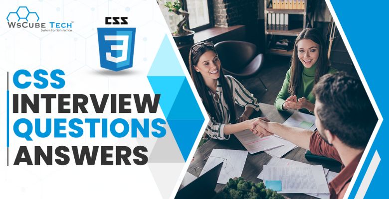 top-46-css-interview-questions-and-answers-for-2024-with-pdf