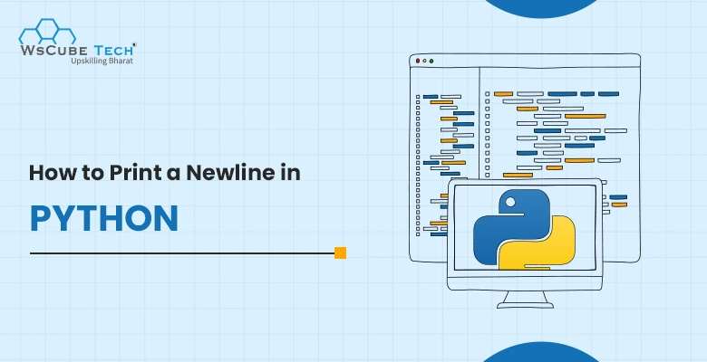 How to Print a Newline in Python? With Examples