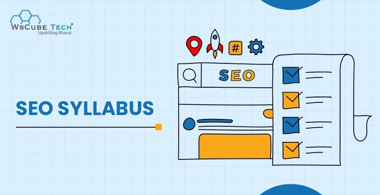 SEO Syllabus: Eligibility, Duration and More (2025 Details)